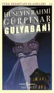 Gulyabani romanı Hüseyin Rahmi'ye aittir.